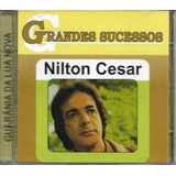 Cd Nilton Cesar Grandes