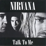 Cd Nirvana Talk To Me novo lacrado Rock Grunge Europeu