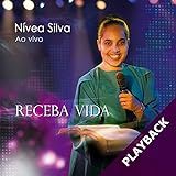 CD Nivea Silva Receba Vida Ao Vivo  Play Back 