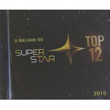 Cd O Melhor Do Super Star Top 12 2015 Novo Lacrado 