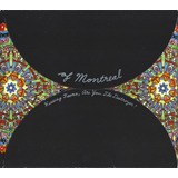 Cd Of Montreal Hissing Fauna Are You The D usa lacrado