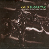 Cd Omd Sugar Tax   Orchestral Manoeuvres In The Dark