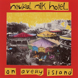 Cd On Avery Island Neutral Milk Hotel