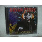 Cd Original Bryan Ferry  Dylanesque