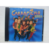 Cd Original Carrapicho  Rebola