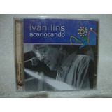 Cd Original Ivan Lins Acariocando