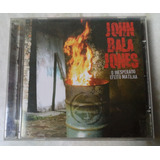 Cd Original John Bala Jones O Inesperado Efeito Matilha