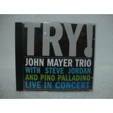 Cd Original John Mayer Trio Try