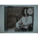 Cd Original Kenny G  I m In The Mood For Love  Lacrado