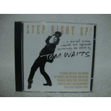 Cd Original Tom Waits Step Right Up Importado