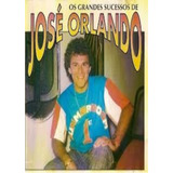 Cd Os Grandes Sucessos José Orl José Orlando