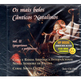 Cd Os Mais Belos Cânticos Natalinos Vol 2 Original Lacrado