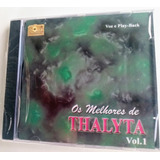 Cd Os Melhores De Thalyta Volume 1   Lacrado