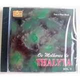 Cd Os Melhores De Thalyta   Volume 3   Lacrado