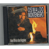 Cd Oswaldo Montenegro   Aos Filhos Dos Hippies  lacrado 