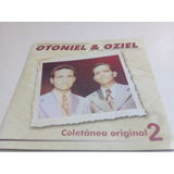 Cd Otoniel   Oziel coletânea Original Volume 2 