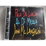Cd Paco De Lucia Al Di Meola John Mclaughlin Guitar Trio