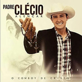 Cd Padre Clécio Alencar O Cowboy