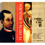 Cd Padre José Maurício Garcia Te Deum Requiem Ernani Aguiar