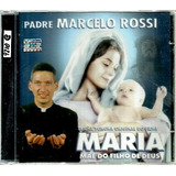 Cd Padre Marcelo Rossi Maria Mãe Do Filho De Deus