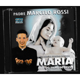 Cd Padre Marcelo Rossi trilha Maria Mãe Do Filho De Deus