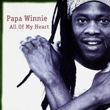 Cd Papa Winnie All Of My Heart All Of My Heart