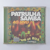 Cd Patrulha Do Samba Ao Vivo Swing De Rua   D7