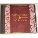 Cd   Patsy Cline jim Reeves   Remembering   Raro   Importado