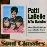 Cd Patti Labelle   The Bluebelles Over The Rainbow  usa 