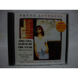 Cd Patty Loveless  The Trouble With The Truth  Importado