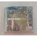Cd Paul Weller   22 Dreams   Lacrado De Fábrica