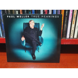 Cd Paul Weller   True Meanings  importado   novo 