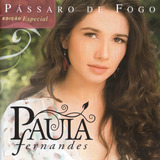 Cd Paula Fernandes Pássaro De Fogo Edição Especial