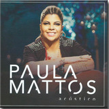Cd Paula Mattos Acústico