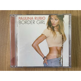 Cd Paulina Rubio Border Girl
