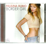 Cd   Paulina Rubio   Border Girl