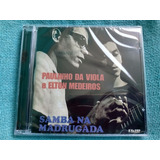 Cd Paulinho Da Viola Elton Medeiros Samba Madrugada Lacrado