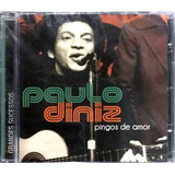 Cd Paulo Diniz Pingos De Amor best Of Original Lacrad