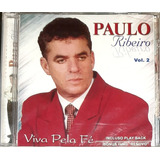 Cd Paulo Ribeiro Vivo Pela Fé Com Playback