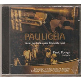 Cd Paulo Ronqui Pauliceia Obras Paulista Trompete Solo Novo