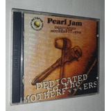 Cd Pearl Jam Dedicated To The Motherfuckers Duplo Imp Itália