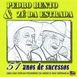 Cd Pedro Bento Zé Da Estrada 51 Anos De Sucessos