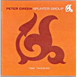 Cd Peter Green Splinter Group Time Traders