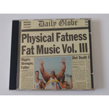 Cd Physical Fatness Fat Music Vol