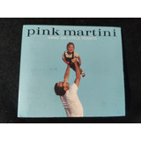 Cd Pink Martini 2004 Hang On Little Tomato Importado