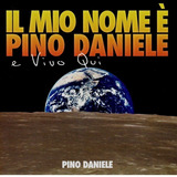 Cd Pino Daniele Il Mio Nome È Pino Daniele e Vivo Qui 