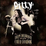 Cd Pitty A Trupe Delirante No Circo Voador Lacrado