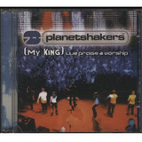 Cd Planetshakers My King Live Praise