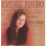 Cd Pra Valer Rozeane Ribeiro