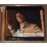 Cd Priscila Angel Fé Aprovada Ao Vivo Original Lacrado R 147